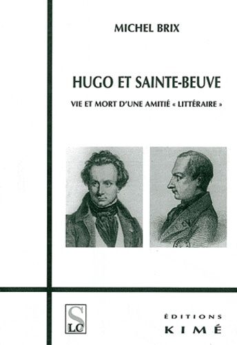 Emprunter Hugo et Sainte-beuve : vie et mort d'une amitié