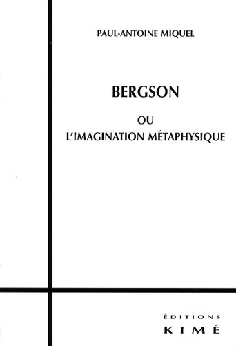 Emprunter Bergson ou l'imagination métaphysique livre