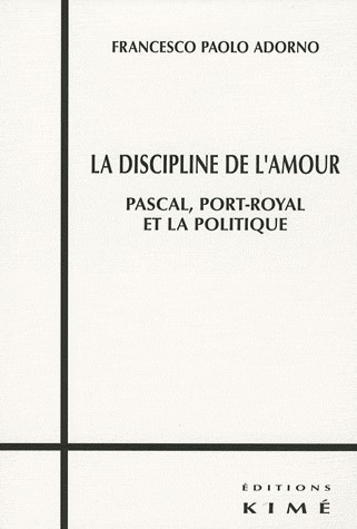 Emprunter La discipline de l'amour. Pascal, Port-Royal et la politique livre