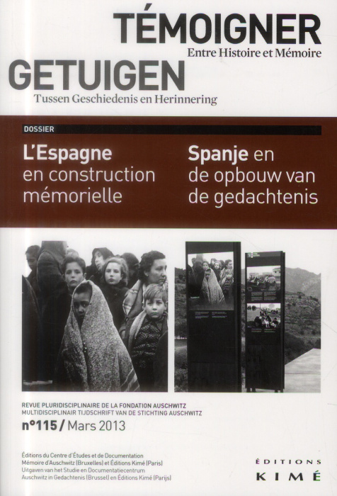 Emprunter Témoigner entre histoire et mémoire N° 115, Mars 2013 : L'Espagne en construction mémorielle livre