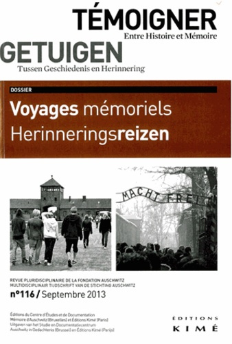 Emprunter Témoigner entre histoire et mémoire N° 116, Septembre 2013 : Voyages mémoriels livre