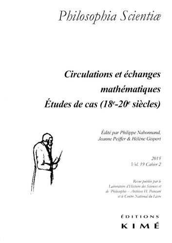 Emprunter Philosophia Scientiae Volume 19 N° 2/2015 : Circulations et échanges mathématiques. Etudes de cas (1 livre