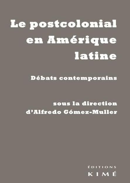 Emprunter Le postcolonial en Amérique latine. Débats contemporains livre
