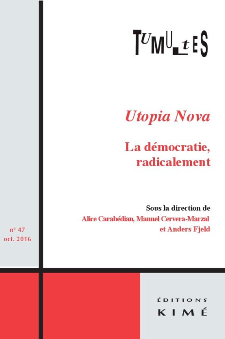 Emprunter Tumultes N° 47, octobre 2016 : Utopia Nova. La démocratie, radicalement livre