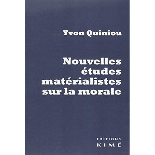 Emprunter Nouvelles études matérialistes sur la morale. Hume, Rousseau, Dewey, Russell, Marx, Gramsci livre