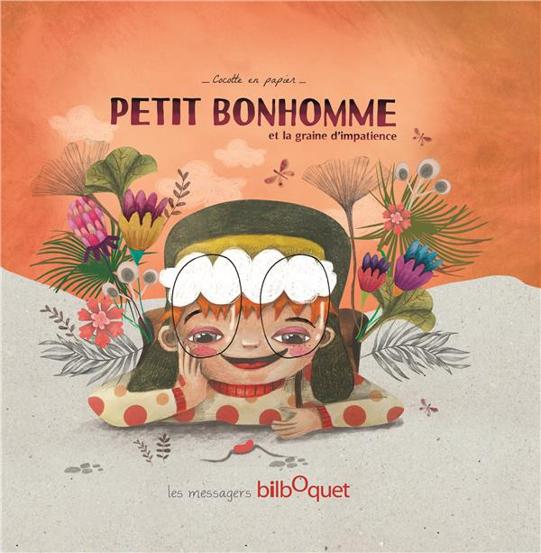 Emprunter Petit bonhomme et la graine d'impatience livre