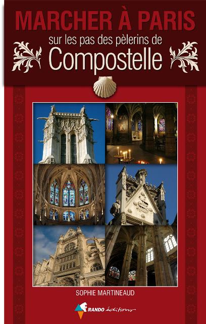 Emprunter Marcher à Paris sur les pas des pèlerins de Compostelle livre