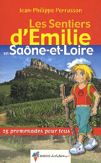 Emprunter Les sentiers d'Emilie en Saône-et-Loire. 25 promenades pour tous livre