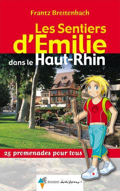 Emprunter Les Sentiers d'Emilie dans le Haut-Rhin. 25 promenades pour tous livre