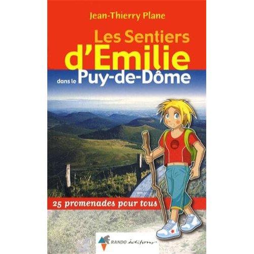Emprunter Les sentiers d'Emilie dans le Puy-de-Dôme. 25 promenades pour tous livre