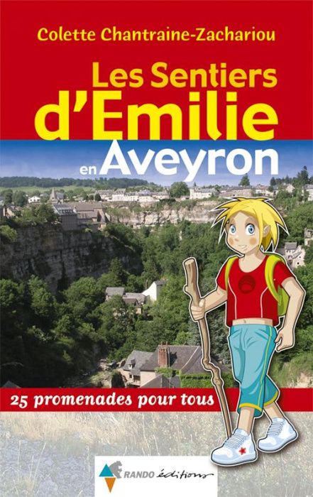 Emprunter Les sentiers d'Emilie en Aveyron. 25 promenades pour tous livre