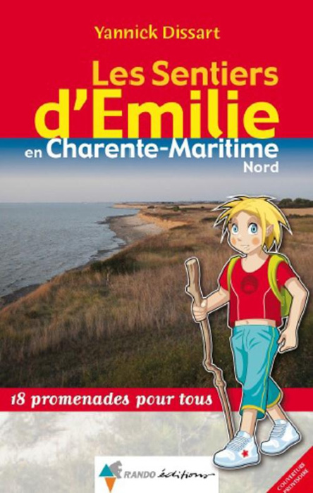 Emprunter Les sentiers d'Emilie en Charente Maritime Nord. 18 promenades pour tous livre
