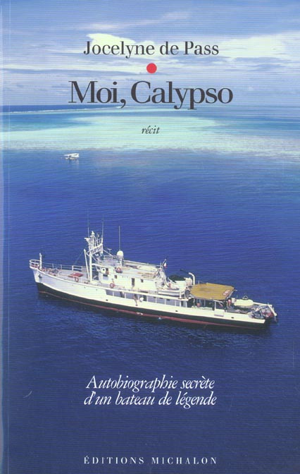 Emprunter Moi, Calypso. Autobiographie secrète d'un bateau de légende livre