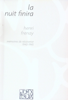 Emprunter La nuit finira. Mémoires de résistance 1940-1945 livre