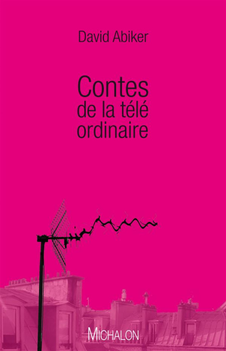 Emprunter Contes de la télé ordinaire livre