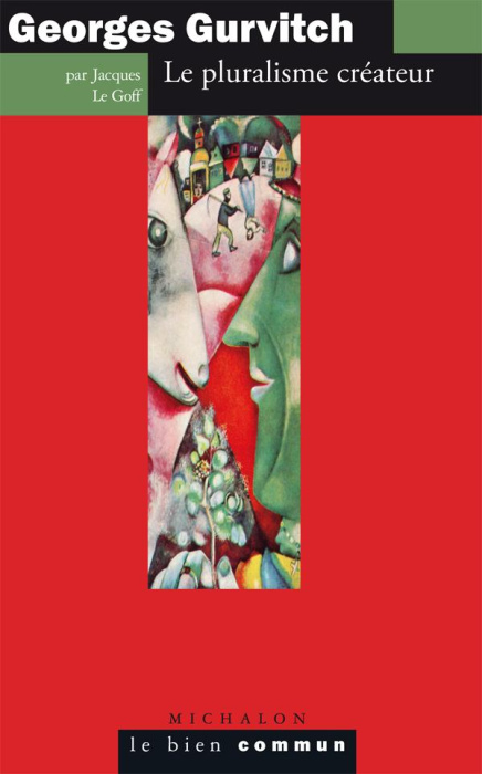 Emprunter Georges Gurvitch. Le pluralisme créateur livre