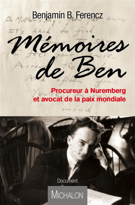 Emprunter Mémoires de Ben. Procureur à Nuremberg et avocat de la paix mondiale livre
