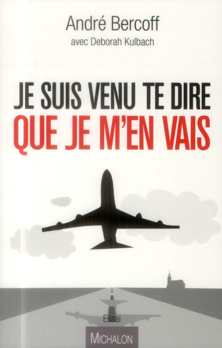 Emprunter Je suis venu te dire que je m'en vais livre