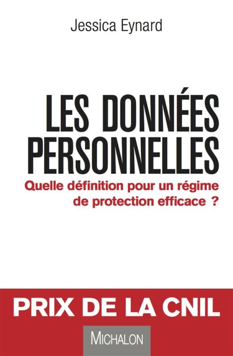 Emprunter Les données personnelles. Quelle définition pour un régime de protection efficace ? livre