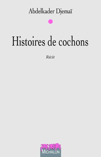 Emprunter Histoires de cochons livre
