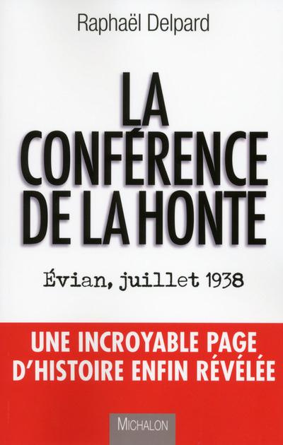 Emprunter La conférence de la honte. Evian, juillet 1938 livre