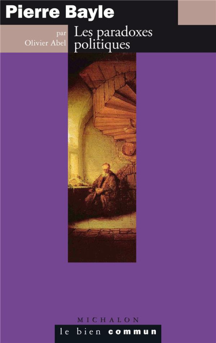 Emprunter Pierre Bayle. Les paradoxes politiques livre