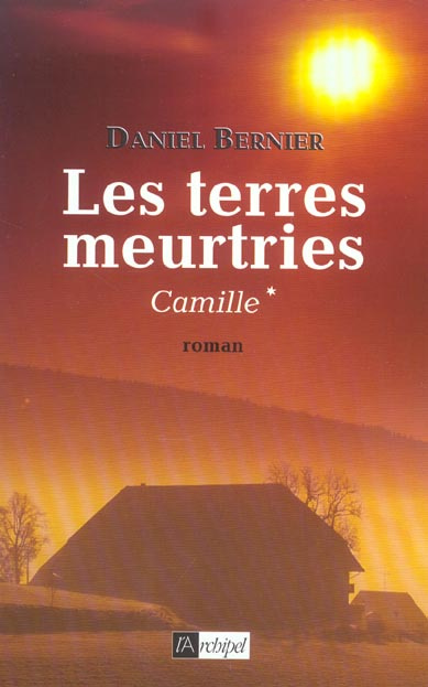 Emprunter Les terres meurtries Tome 1 : Camille livre