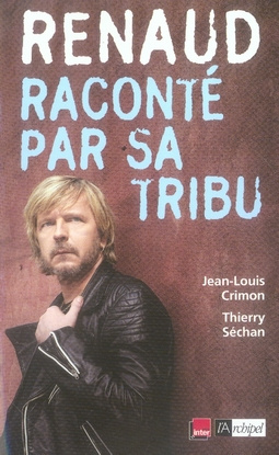 Emprunter Renaud raconté par sa tribu livre