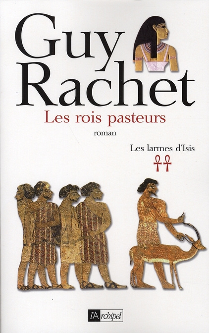 Emprunter Les larmes d'Isis Tome 2 : Les rois pasteurs livre