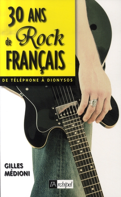 Emprunter 30 ans de rock français livre