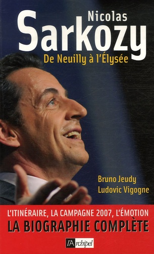 Emprunter Nicolas Sarkozy. De Neuilly à l'Elysée livre