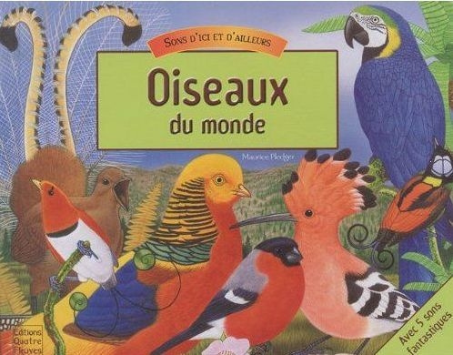 Emprunter Oiseaux du monde. Avec 5 sons fantastiques livre