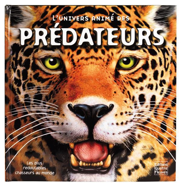 Emprunter L'univers animé des prédateurs livre