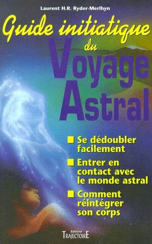 Emprunter Guide initiatique du voyage astral livre