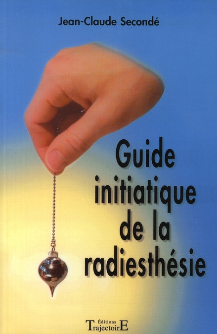 Emprunter Guide initiatique de la radiesthésie livre