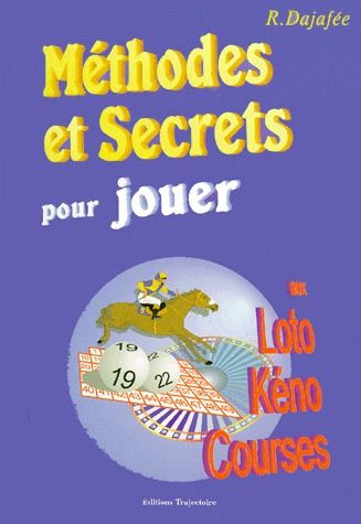 Emprunter METHODES ET SECRETS POUR JOUER AU LOTO, KENO, COURSES DE CHEVAUX AVEC CARTES A JOUER livre