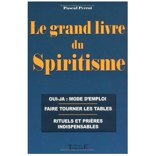 Emprunter Le grand livre du spiritisme livre