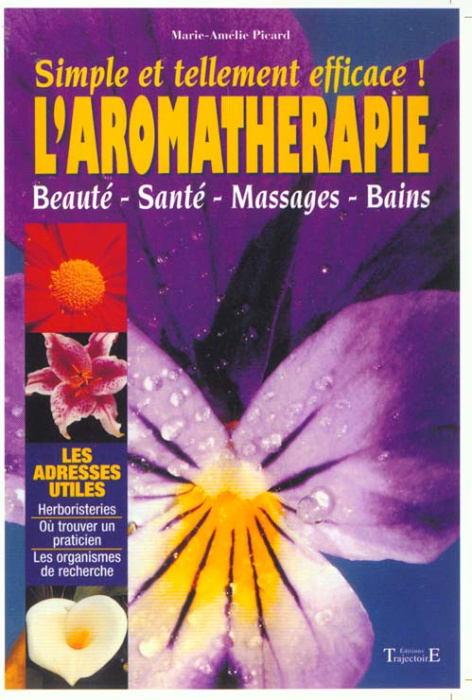 Emprunter L'AROMATHERAPIE. Simple et tellement efficace ! livre