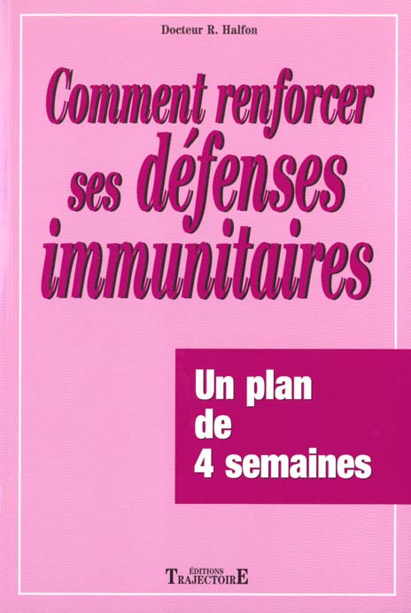 Emprunter Comment renforcer ses défenses immunitaires. Un plan de 4 semaines livre