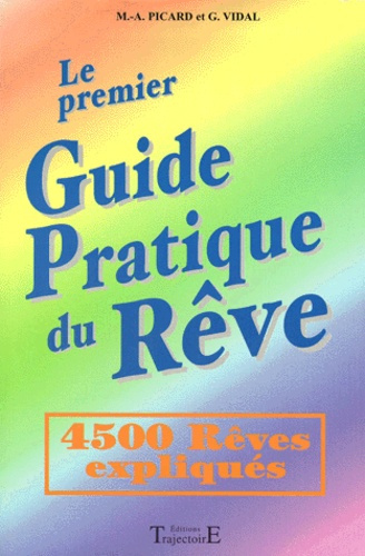 Emprunter Le premier guide pratique du rêve livre
