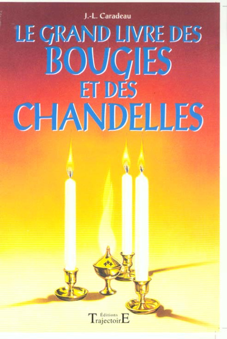 Emprunter Le grand livre des bougies et des chandelles livre