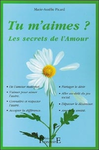 Emprunter Tu m'aimes. Les secrets de l'amour livre