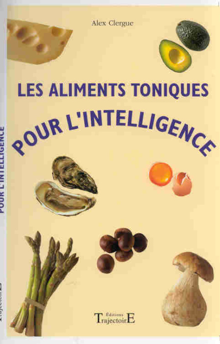 Emprunter Les aliments toniques pour l'intelligence livre