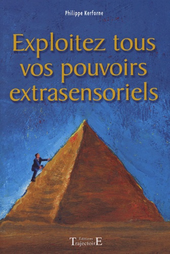 Emprunter Exploitez tous vos pouvoirs extrasensoriels. Apprenez à utiliser tous vos dons livre