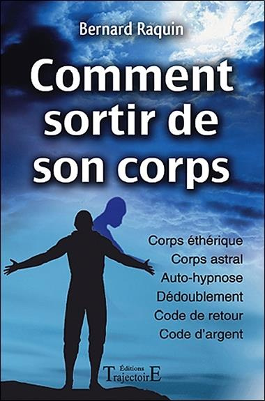 Emprunter Comment sortir de son corps. Réussir son voyage astral livre