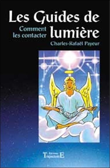 Emprunter Les Guides de lumière. Comment les contacter livre