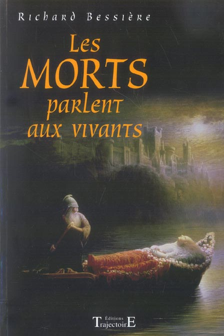 Emprunter Les morts parlent aux vivants. Etude du phénomène de l'Antiquité à nos jours livre