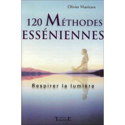 Emprunter 120 méthodes esséniennes livre