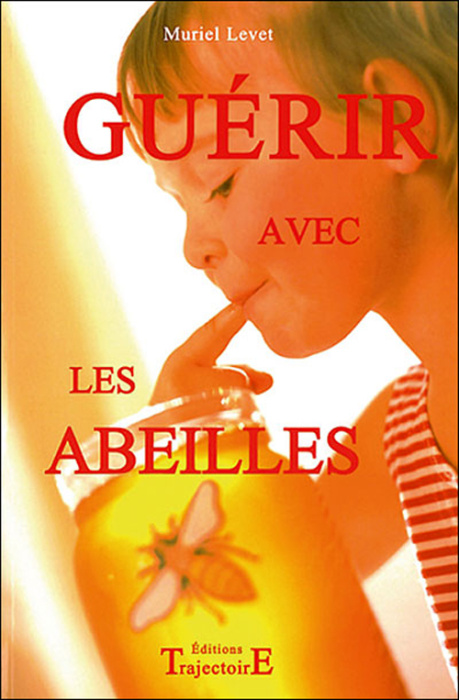Emprunter Guérir avec les abeilles livre