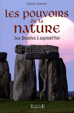 Emprunter Les pouvoirs de la nature des Druides à aujourd'hui livre